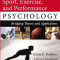 Sport, Exercise, and Performance Psychology: Bridiging Theory and Application