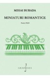 Miniaturi romantice pentru pian - Mihai Burada