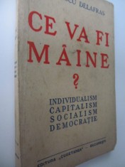 Ce va fi maine ? , 1947 - Georgescu Delafras foto