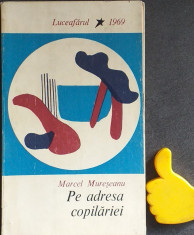 Pe adresa copilariei Marcel Mureseanu carte debut cu autograf foto