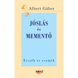 J&oacute;sl&aacute;s &eacute;s mement&oacute; - Essz&eacute;k &eacute;s eszm&eacute;k - Albert G&aacute;bor
