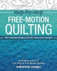 Step-By-Step Free-Motion Quilting: Turn 9 Simple Shapes Into 80+ Distinctive Designs Best-Selling Author of First Steps to Free-Motion Quilting