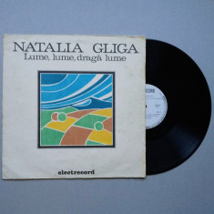 Disc Vinil NATALIA GLIGA - Lume, Dragă Lume _ (1983) EXCELENT Tradițional