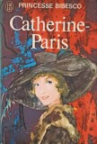 CATHERINE-PARIS-PRINCESSE BIBESCO