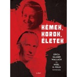 K&eacute;mek, korok, &eacute;letek - Erica Glaser Wallach &eacute;s Noel H. Field t&ouml;rt&eacute;nete