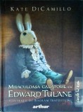 Kate Dicamillo - Miraculoasa calatorie a lui Edward Tulane