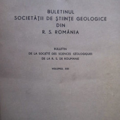 Buletinul Societatii de Stiinte Geologice din R. S. Romania, vol. XIII