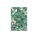 Tastes Like War: A Memoir