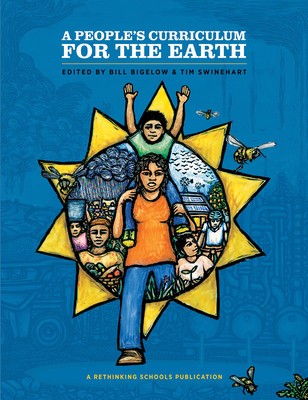 A People&amp;#039;s Curriculum for the Earth: Teaching Climate Change and the Environmental Crisis foto