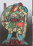 Cidul - Pierre Corneille, Editura Gramar, 2008, Romana, Roman, Beletristica, 118 pagini