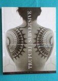 Margot Mifflin &ndash; Trupuri subversive O istorie secreta a femeilor si tatuajelor