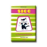 Sicc a slamasztik&aacute;ban - K&aacute;lm&aacute;n Jenő