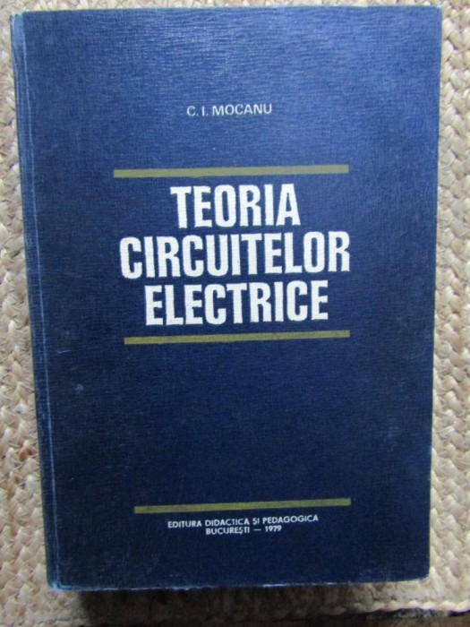 Teoria Circuitelor Electrice - C. I. Mocanu