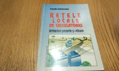 RETELE LOCALE DE CALCULATOARE - Claudiu Bulaceanu - Tehnica, 1995, 415 p.