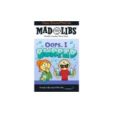 Oops, I Burped Mad Libs: World's Greatest Word Game