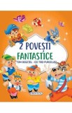 2 Povesti fantastice: Tom Degetel. Cei trei purcelusi