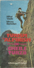 AS - VASILE MIHAI, BARBELIAN MIRCEA - TURISM SI ALPINISM IN CHEILE TURZII foto