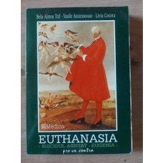 Euthanasia- Bela Almos Trif, Vasile Astarastoaie