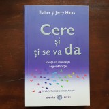 Cere și Ți Se Va Da - Legea Atracției -