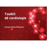 Toolkit de cardiologie - Carmen Elena Plesoianu