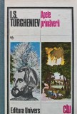 Cumpara ieftin Apele primaverii - 1980 - Ivan Sergheevici Turgheniev (XC5)