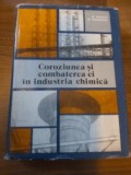 Coroziunea si combaterea ei in industria chimica