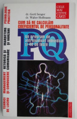 PQ. Cum sa ne calculam coeficientul de personalitate &amp;ndash; Gerti Senger, Walter Hoffmann foto