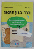 TEORIE SI SOLFEGII , MANUAL PENTRU CLASA A - IV -A de ANA MOTORA - IONESCU si EDITH VISKY , 2014 , COTOR CU MIC DEFECT *