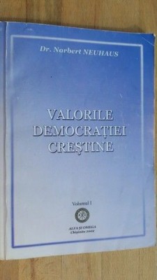 Valorile democratiei crestine 1 - Norbert Neuhaus foto