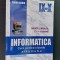 Informatica - Curs pentru clasele IX si X INVATA LIMBAJUL C++ TUDOR SORIN