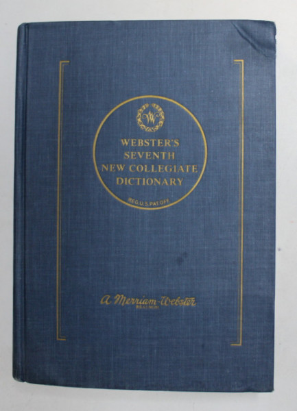 WEBSTER &#039;S SEVENTH NEW COLLEGIATE DICTIONARY , 1933, PREZINTA MICI URME DE UZURA SI DE INDOIRE *