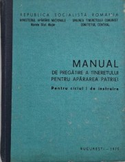Manual de pregatire a tineretului pentru apararea patriei. Pentru ciclul I de instruire foto