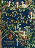 The Joy of Advent: Family Celebrations for Advent &amp; the Twelve Days of Christmas