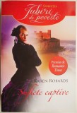 Suflete captive &ndash; Karen Robards