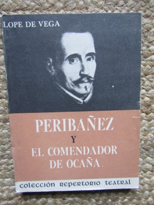 Perib&amp;aacute;&amp;ntilde;ez y el comendador de Oca&amp;ntilde;a - LOPE DE VEGA foto