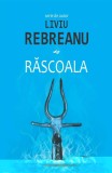 Rascoala - Liviu Rebreanu