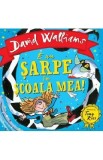 Cumpara ieftin E un sarpe in scoala mea! - David Walliams