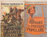 Petre Ispirescu - Vol. I - Legende sau Basmele romanilor, Vol. II - Snoave sau Povesti populare - 128201