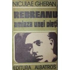 Rebreanu &ndash; amiaza unei vieti
