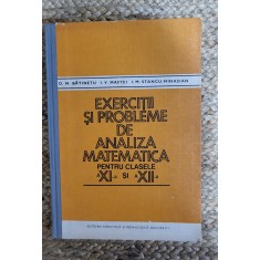 D. M. Batinetu - Exercitii si probleme de analiza matematica pentru clas. 11-12