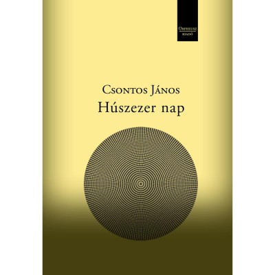 H&amp;uacute;szezer nap - Csontos J&amp;aacute;nos foto