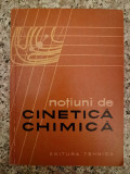 Notiuni De Cinetica Chimica - Colectiv ,553301, Tehnica