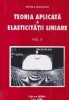 Teoria aplicata a elasticitatii liniare, Volumul III - Probleme plane al elasticitatii liniare in coordonate polare