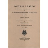 Ocskay L&aacute;szl&oacute; I-II. - II. R&aacute;k&oacute;czi Ferenc Brigad&eacute;rosa &eacute;s A Felső - Magyarorsz&aacute;gi Hadj&aacute;ratok 1703-1710 - Thaly K&aacute;lm&aacute;n