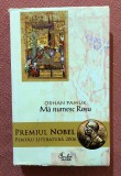 Ma numesc Rosu. Editura Curtea Veche, 2006 - Orhan Pamuk