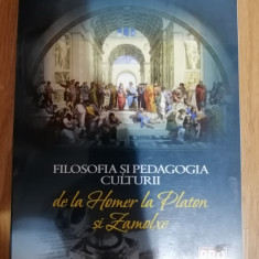 Filosofia si pedagogia culturii de la Homer la Platon si Zamolxe : 2012