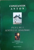 Psalmii Schitului Hadambu - Constantin Anton, Editura Panfilius, 2010, Crestinism, Carte Religioasa