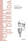 Descopera filosofia. Foucault si Derrida. Gandirea franceza contemporana/Miguel Morey
