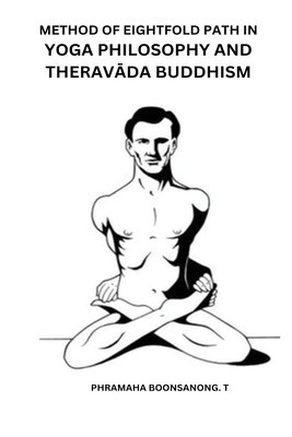 Method of Eightfold Path in Yoga Philosophy and Therav&amp;amp;#256;da Buddhism foto
