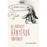 Az elveszett &aacute;rny&eacute;kok v&aacute;rosa - Mes&eacute;k a t&aacute;borb&oacute;l - Bogd&aacute;n L&aacute;szl&oacute;